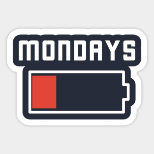 Funny Mondays Work Humor T-Shirt Sticker